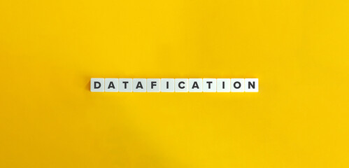 Datafication: A Closer Look